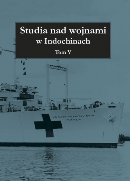 Studia nad wojnami w Indochinach Tom 5 -  | okładka