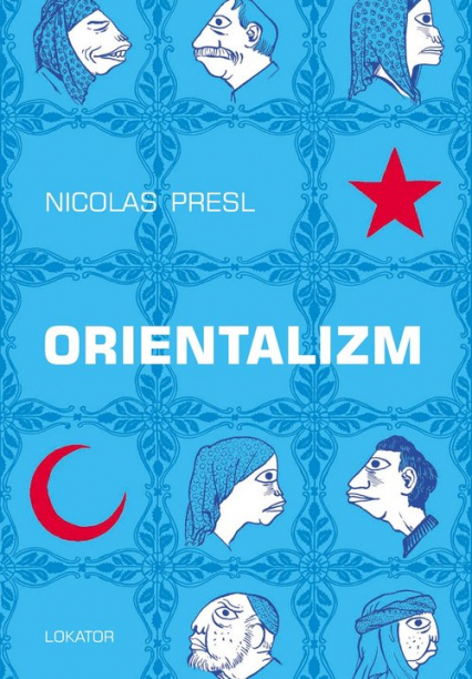 Orientalizm - Nicolas Presl | okładka