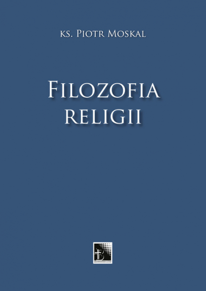 Filozofia religii - Piotr Moskal | okładka
