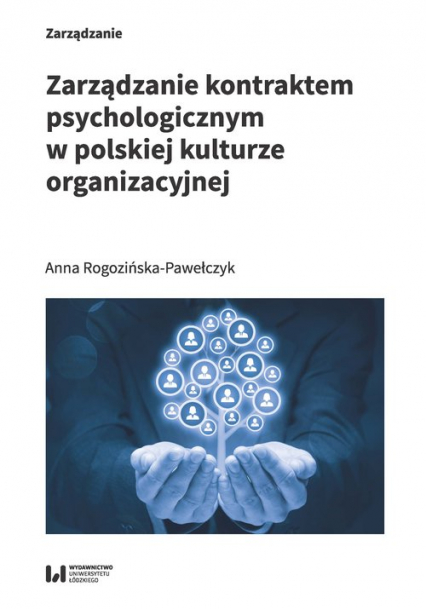 Zarządzanie kontraktem psychologicznym w polskiej kulturze organizacyjnej - Anna Rogozińska-Pawełczyk | okładka