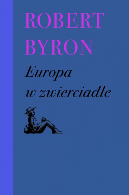 Europa w zwierciadle - Robert Byron | okładka