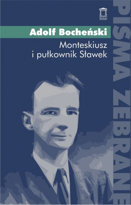 Monteskiusz i pułkownik Sławek - Adolf Bocheński | okładka