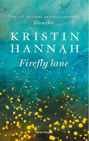 Firefly Lane - Kristin Hannah | okładka
