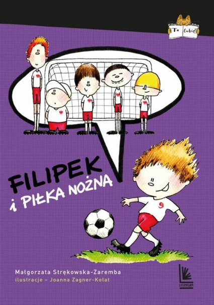 Filipek i piłka nożna - Małgorzata Strękowska-Zaremba | okładka