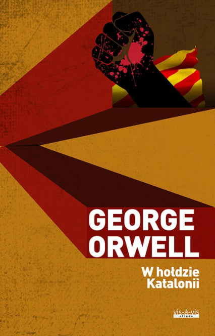 W hołdzie Katalonii - George  Orwell, George Orwell | okładka