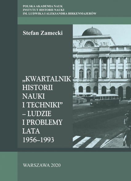 Kwartalnik Historii Nauki i Techniki - Ludzie i problemy Lata 1956–1993 - Stefan Zamecki | okładka