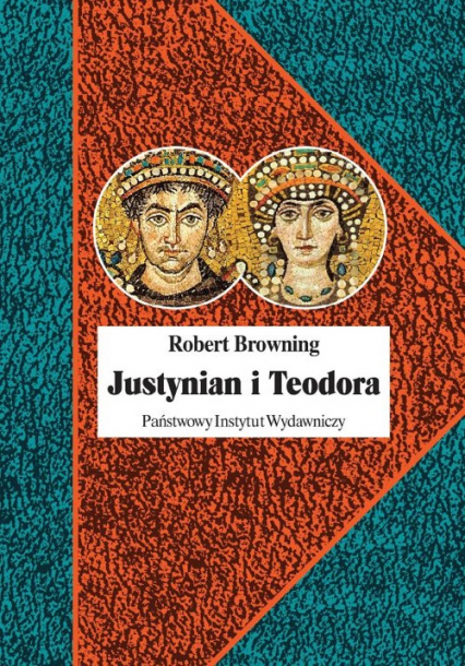 Justynian i Teodora - Robert Browning | okładka