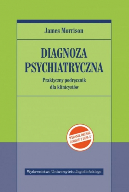 Diagnoza psychiatryczna Praktyczny podręcznik dla klinicystów - James Morrison | okładka