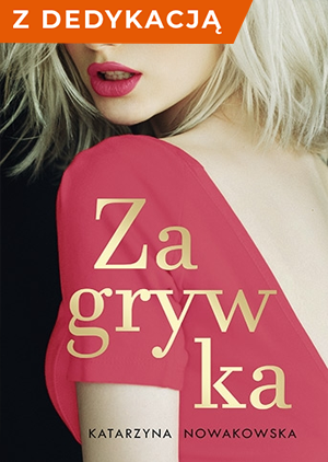 Zagrywka z dedykacją - Katarzyna Nowakowska | okładka