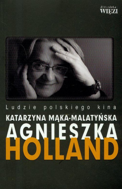 Holland Agnieszka - Katarzyna Mąka-Malatyńska | okładka