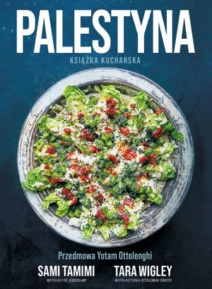 Palestyna. Książka kucharska - Tara Wigley, Sami Tamimi | okładka