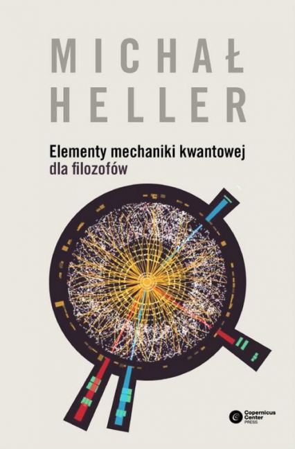Elementy mechaniki kwantowej dla filozofów - Michał Heller | okładka