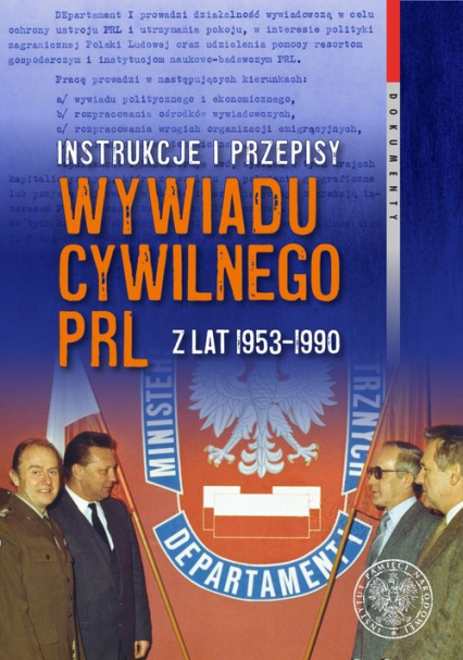 Instrukcje i przepisy wywiadu cywilnego PRL z lat 1953-1990 - Bagieński Witold | okładka
