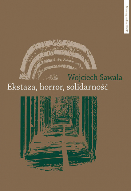 Ekstaza horror solidarność - Sawala Wojciech | okładka