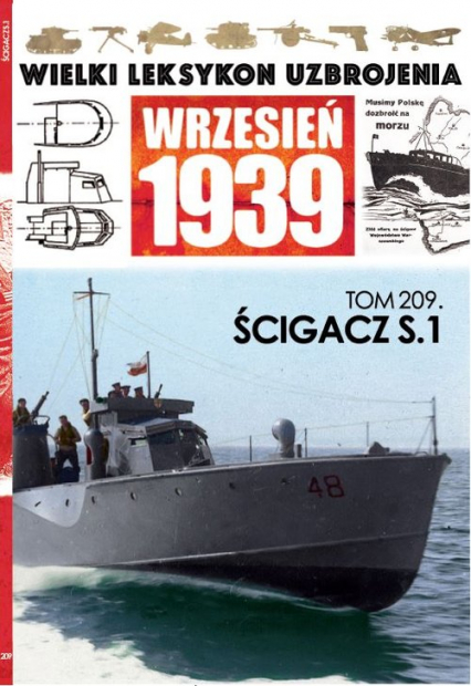 Wielki Leksykon Uzbrojenia Wrzesień 1939 t.209 Ścigacz - Maciej Tomaszewski | okładka