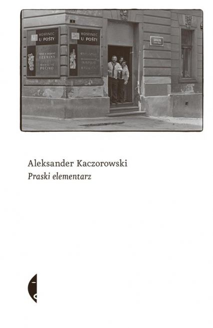 Praski elementarz - Aleksander Kaczorowski | okładka