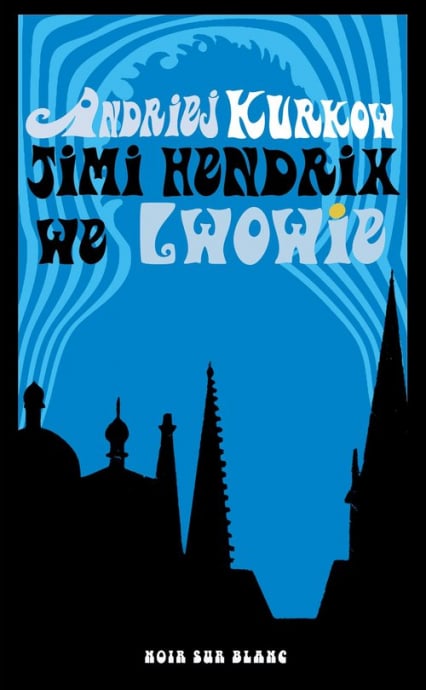 Jimi Hendrix we Lwowie - Andriej Kurkow | okładka