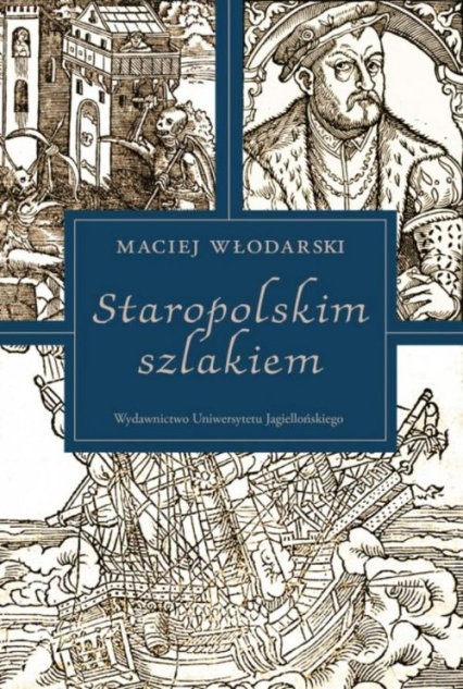 Staropolskim szlakiem - Maciej Włodarski | okładka