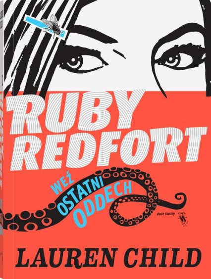 Ruby Redfort Weź ostatni oddech - Lauren Child | okładka