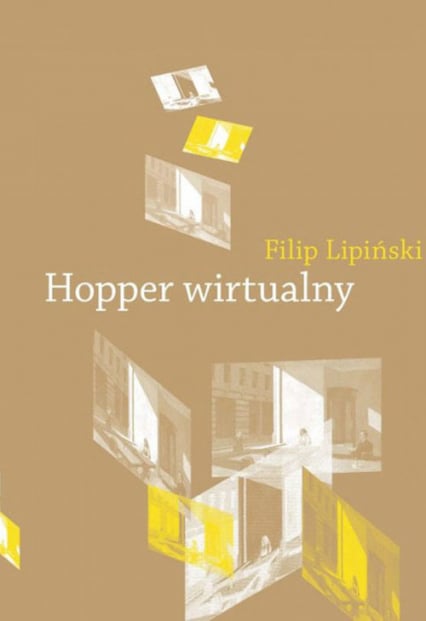 Hopper wirtualny Obrazy w pamiętającym spojrzeniu - Filip Lipiński | okładka