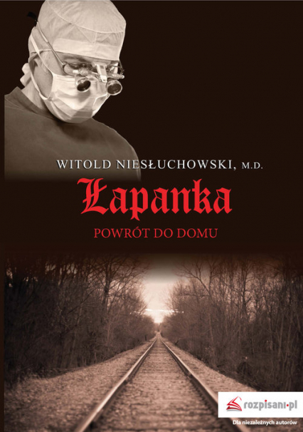 Łapanka Powrót do domu - Witold Niesłuchowski | okładka