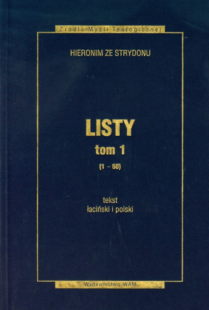 Listy Tom 1 1-50. Tekst łaciński i polski - Hieronim ze Strydonu | okładka