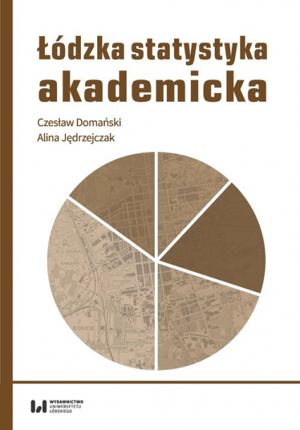 Łódzka statystyka akademicka - Domański Czesław, Jędrzejczak Alina | okładka