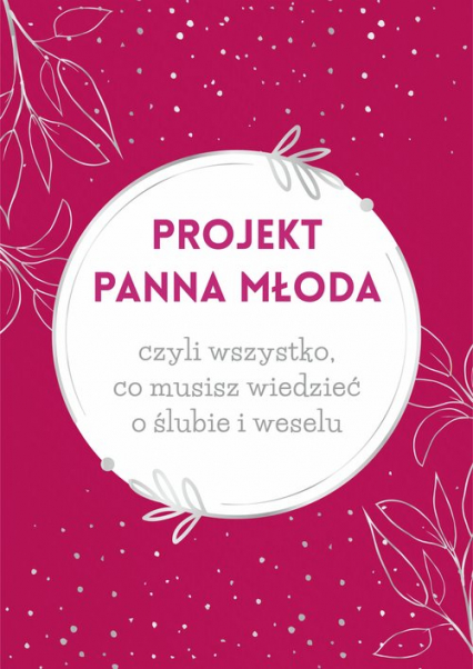 Projekt Panna Młoda - Paulina Szymańska | okładka