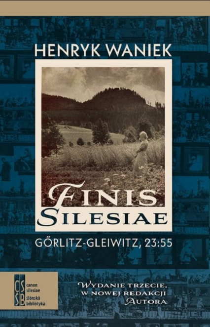 Finis Silesiae. Görlitz - Gleiwitz, 23:55 - Henryk Waniek | okładka