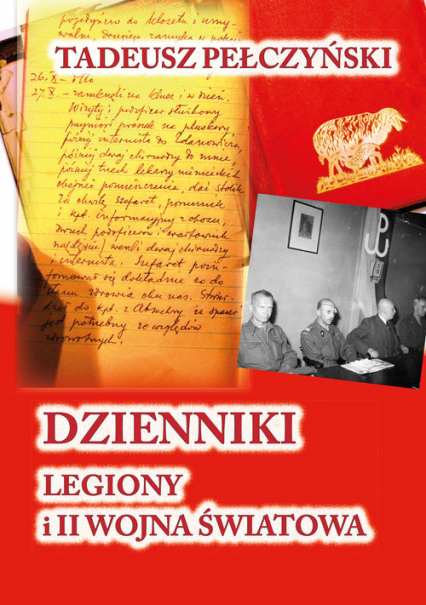 Dzienniki Legiony i II wojna światowa - Tadeusz Pełczyński | okładka