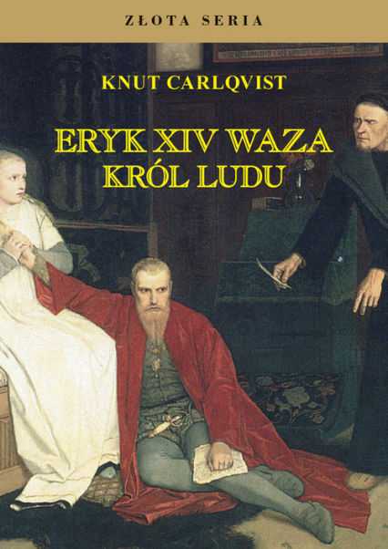 Eryk XIV Waza król ludu - Knut Carlqvist | okładka