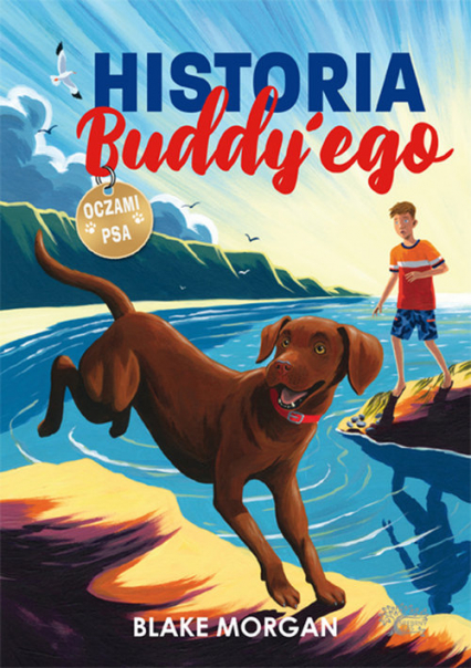 Historia Buddy'ego Oczami psa - Blake Morgan | okładka