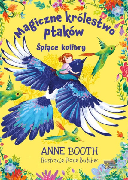 Magiczne królestwo ptaków Śpiące kolibry - Anne Booth | okładka