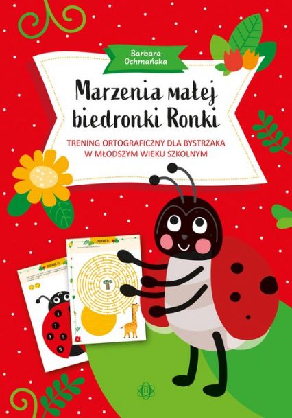 Marzenia małej biedronki Ronki Trening ortograficzny dla bystrzaka w młodszym wieku szkolnym - Barbara Ochmańska | okładka