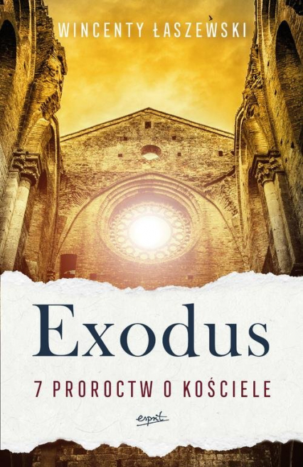 Exodus 7 proroctw o Kościele - Wincenty Łaszewski | okładka