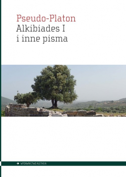 Alkibiades I i inne pisma - Pseudo-Platon | okładka