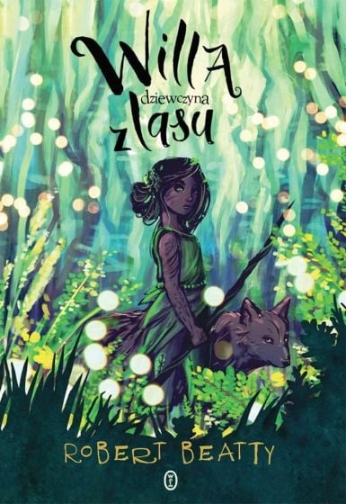Willa, dziewczyna z lasu - Robert Beatty | okładka
