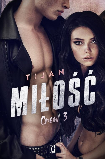Miłość Crew Tom 3 - Tijan Tijan | okładka