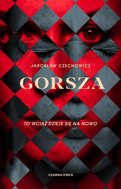 Gorsza - Jarosław Czechowicz | okładka