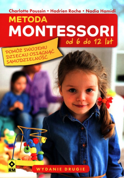 Metoda Montessori od 6 do 12 lat - Hamidi Nadia, Roche Hadrien | okładka