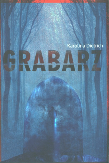 Grabarz - Karolina Dietrich | okładka