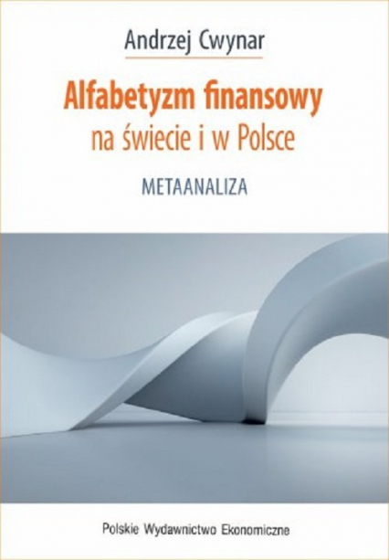 Alfabetyzm finansowy na świecie i w Polsce - Cwynar Andrzej | okładka
