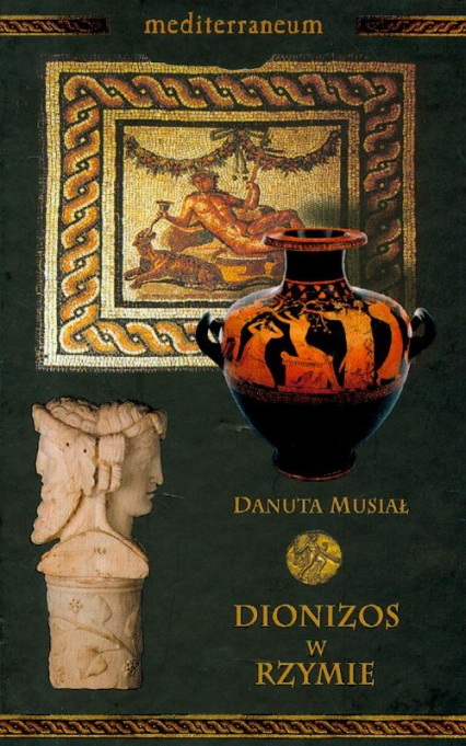 Dionizos w Rzymie Tom 6 - Danuta Musiał | okładka
