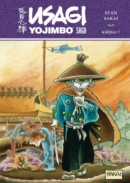 Usagi Yojimbo Saga Księga 7 - Sakai Stan | okładka