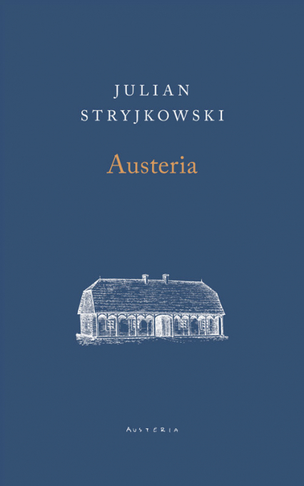 Austeria - Julian Stryjkowski | okładka