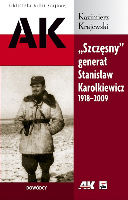 "Szczęsny" generał Stanisław Karolkiewicz 1918-2009 - Kazimierz Krajewski | okładka