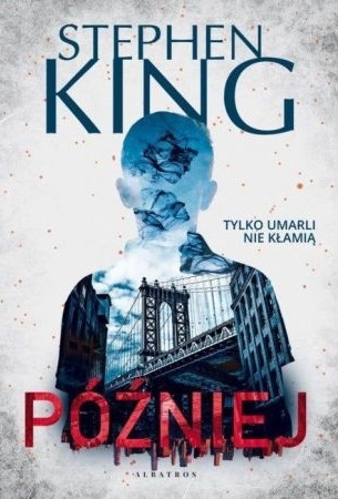 Później - Stephen King | okładka