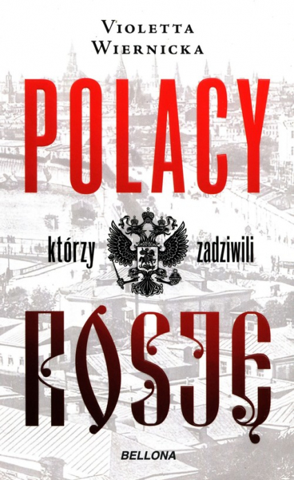 Polacy którzy zadziwili Rosję - Violetta Wiernicka | okładka