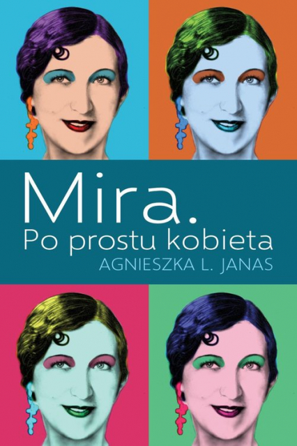 Mira Po prostu kobieta - Janas Agnieszka L. | okładka