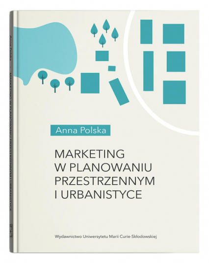 Marketing w planowaniu przestrzennym i urbanistyce - Anna Polska | okładka